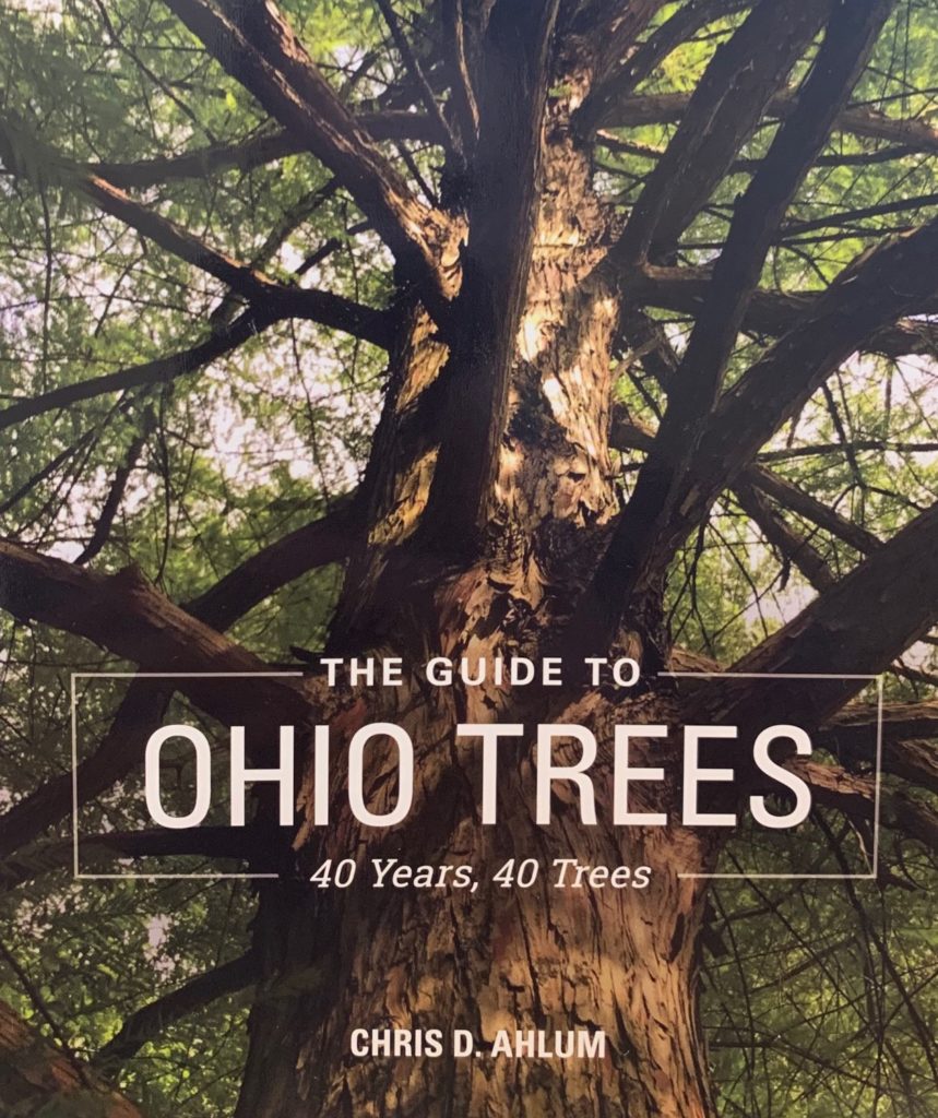 The Guide To Ohio Trees 40 Years, 40 Trees Ahlum & Arbor